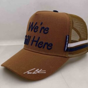 Trucker Cap - We're still here